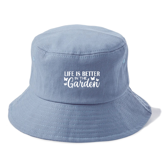 life is better in the garden Hat