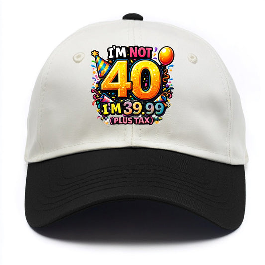 Not 40 Plus Tax - Two Tone Cap