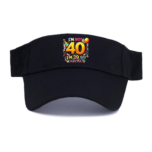 Not 40 Plus Tax - Visor