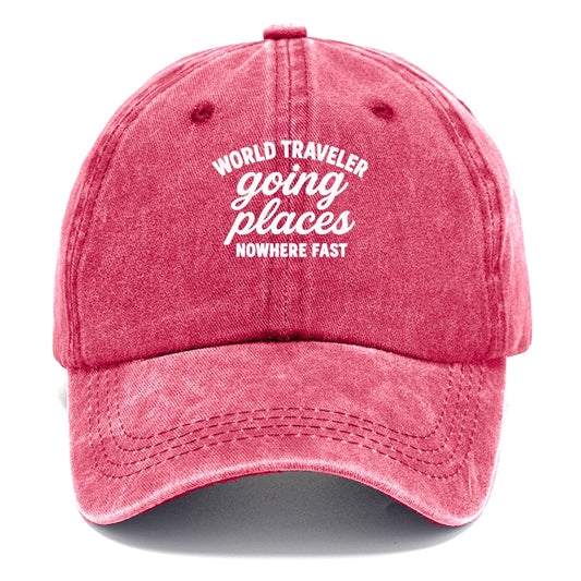 world traveler nowhere fast Hat