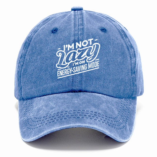 i'm not lazy i'm on energy saving mode Hat